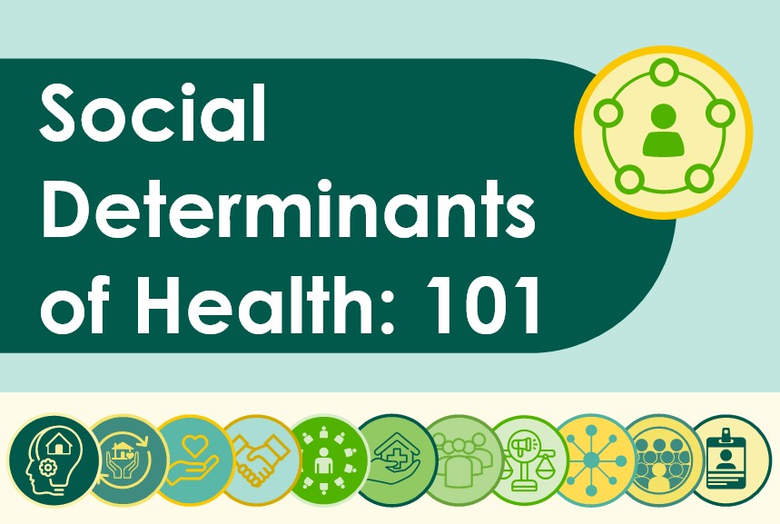 Social Determinants of Health 101