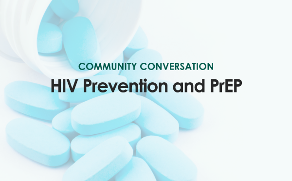 Community Conversation: HIV prevention and PrEP