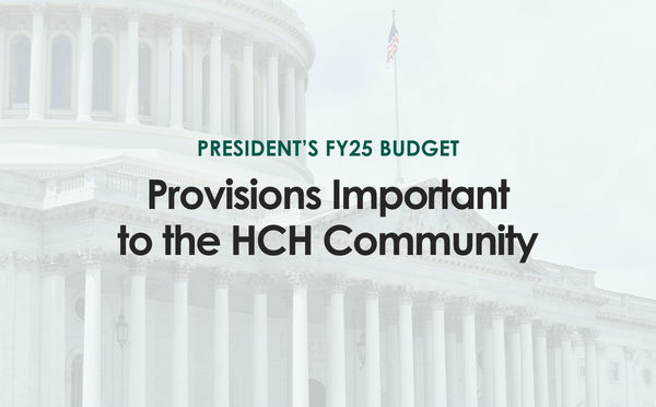 President's FY25 Budget: Provisions Important to the HCH Community
